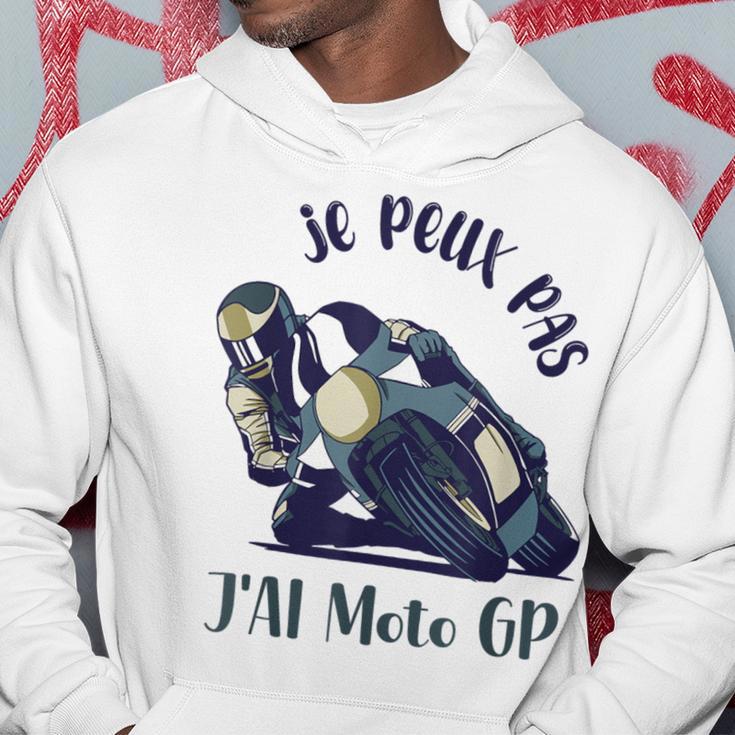 J'peux Pas J'ai Moto Gp Cadeau Courses Moto Cross Trip Moto Sweat à capuche Cadeaux drôles