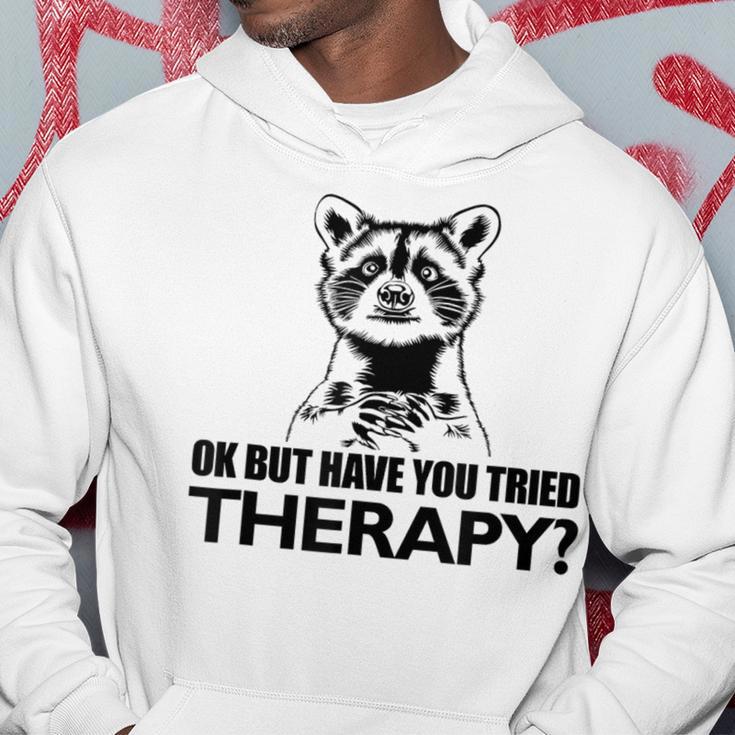 Ok Aber Hast Du Die Therapie Auspestier Racoon Mental Health Kapuzenpullover Lustige Geschenke