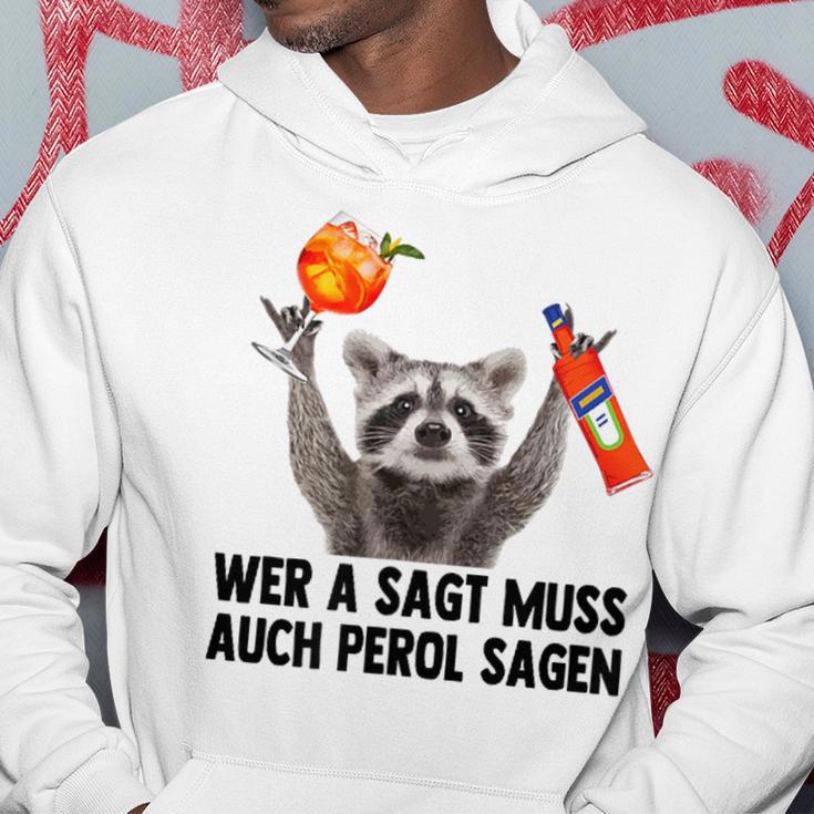 Raccoon Meme Pedro Spritz Wer A Sagt Muss Auch Perol Sagen Kapuzenpullover Lustige Geschenke