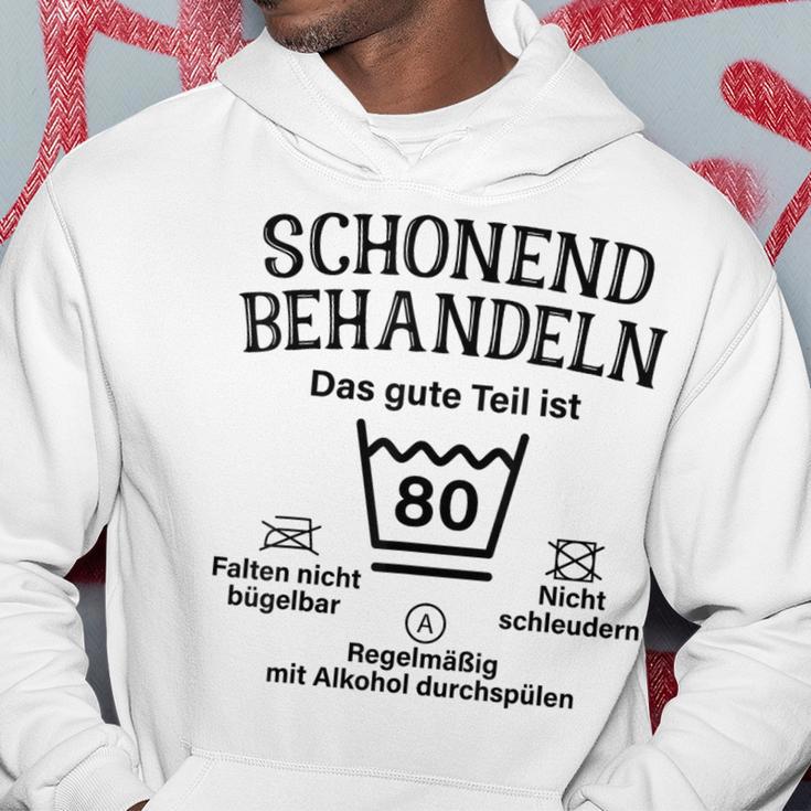 Schonend Treateln Das Gute Teil Ist 80Th Birthday Kapuzenpullover Lustige Geschenke