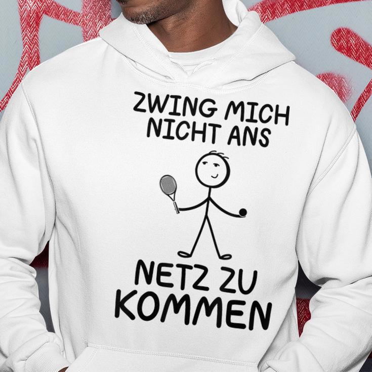 Tennis Zwing Mich Nicht Ans Netz Zu Kommen Sports Kapuzenpullover Lustige Geschenke