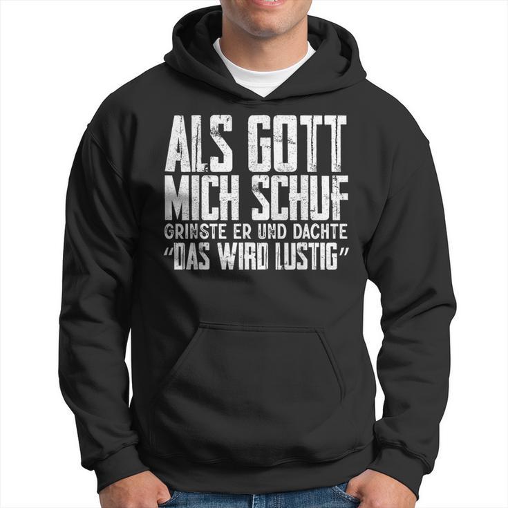 Als Gott Mich Schuf Grinste Sarcasm Kapuzenpullover