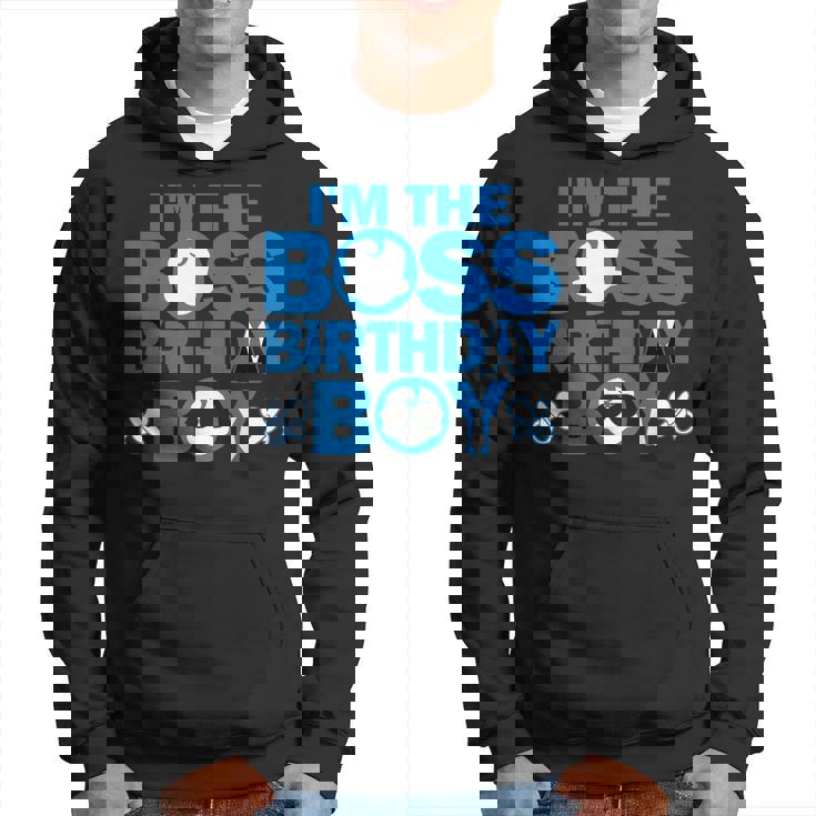 Im The Boss Birthday Boy Baby Family Party Decorations Hoodie