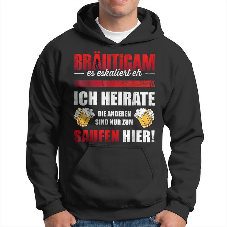 Bräutigam Es Escaliert Eh Ich Heirate Die Saugen Hier Kapuzenpullover