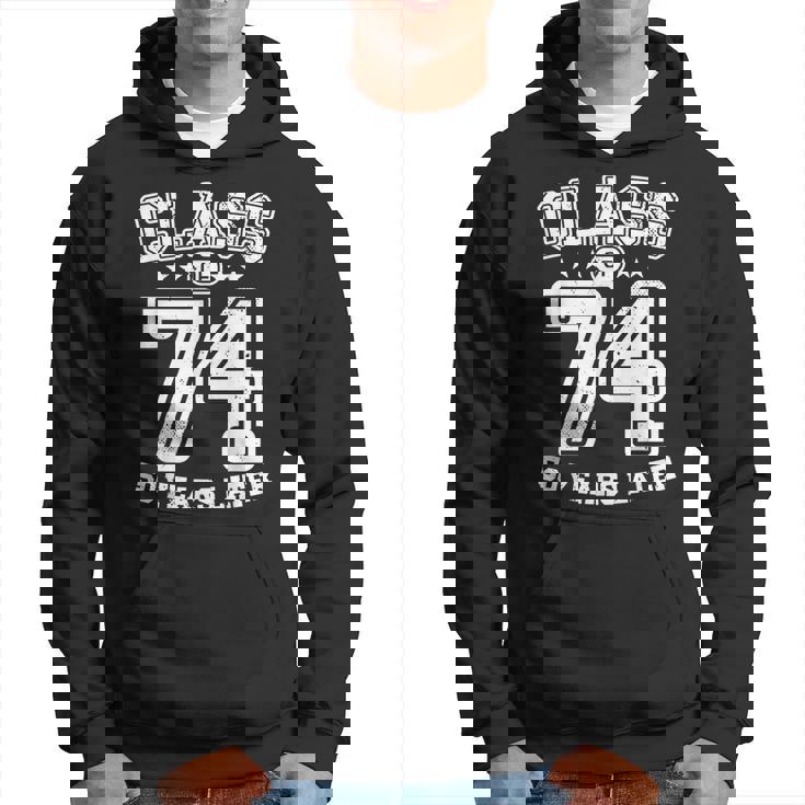 Class 74 50Th High School Alumni 50 Yrs 1974 College Reunion Hoodie