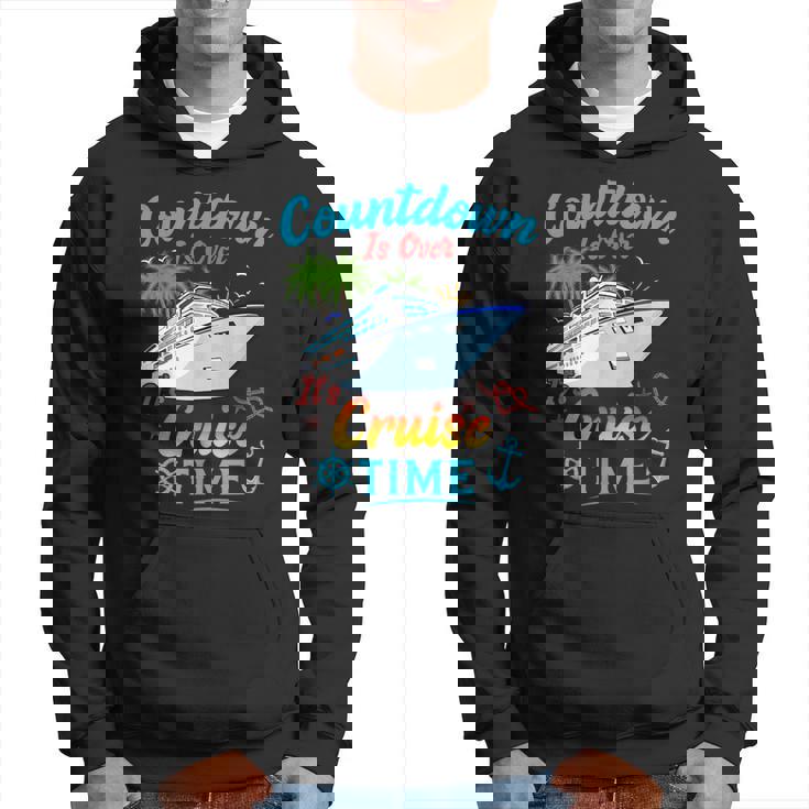 Countdown Is Over It's Cruise Time Hoodie