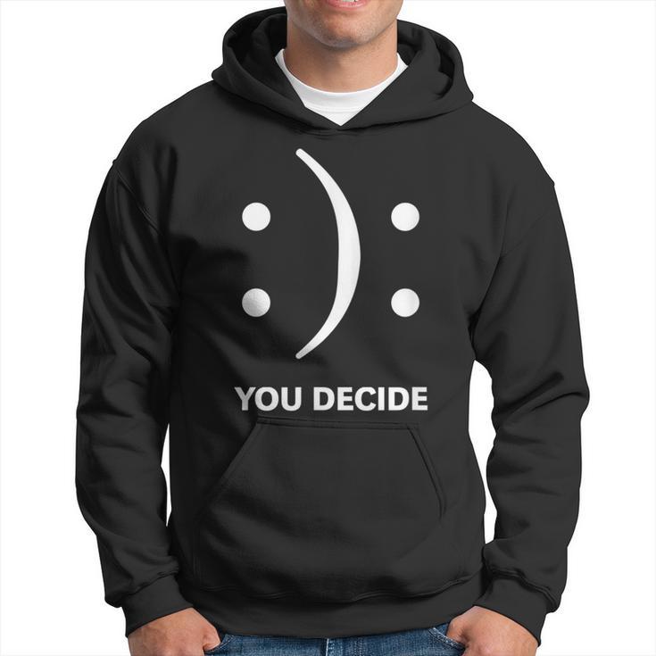 You Decide Kapuzenpullover