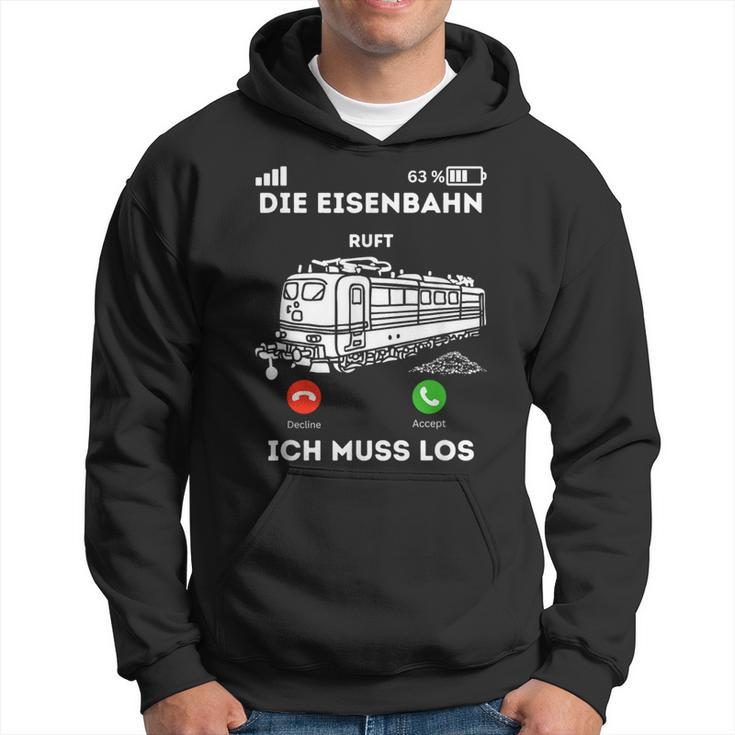 Die Eisenbahn Ruft Ich Muss Los Lokführer Kapuzenpullover