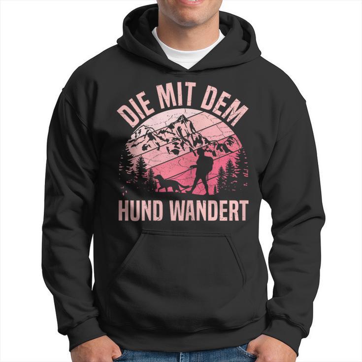 Die Mit Dem Hund Wandert Bergsteiger Berge Dog Lovers Kapuzenpullover