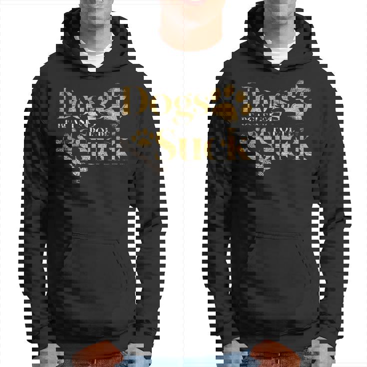Dogs Because People Suck Pet Parent Paws Dog Hoodie