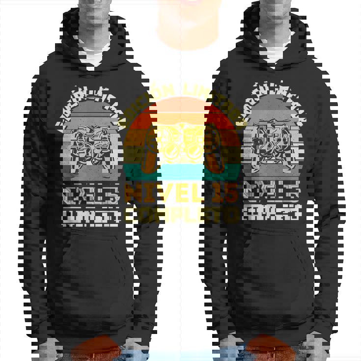 Edición Limitada Nivel 15 Completo Gamer Cumpleaños 15 Años Sudadera