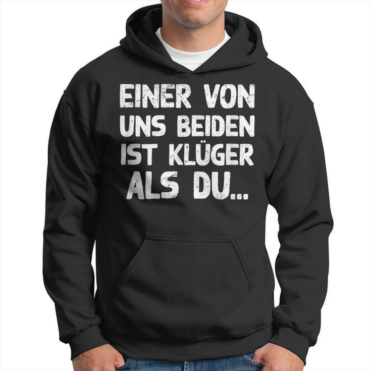 Einon Uns Beiden Ist Klüger Als Du I Kapuzenpullover