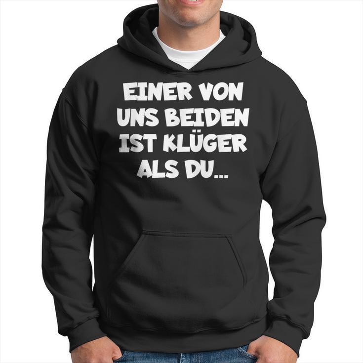 Einon Uns Beiden Ist Klüger Als Du” Kapuzenpullover