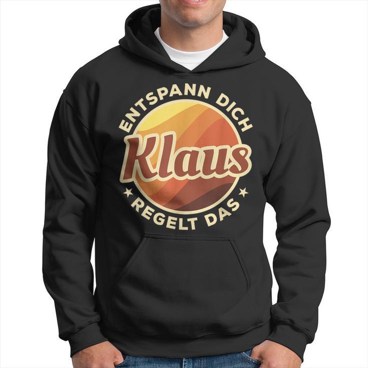 Entspann Dich Klaus Regelt Das Kapuzenpullover