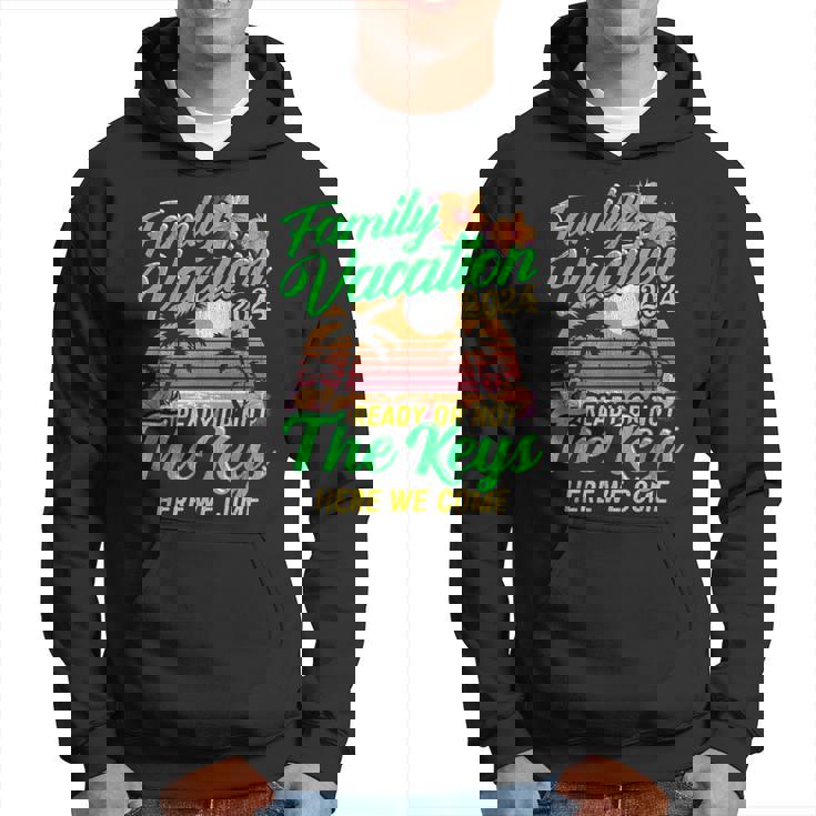 Family Vacation 2024 The Keys Here We Come Summer Cruise Hoodie