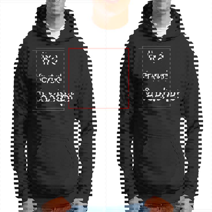 Im A Frontend Dev Drôle De Développeur Web Frontal Sweat à capuche