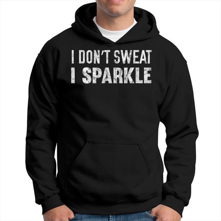 I Don't Sweat I Sparkle Workout Kapuzenpullover