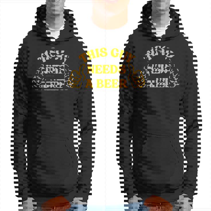 Drinking This Guy Needs A Beer Hoodie