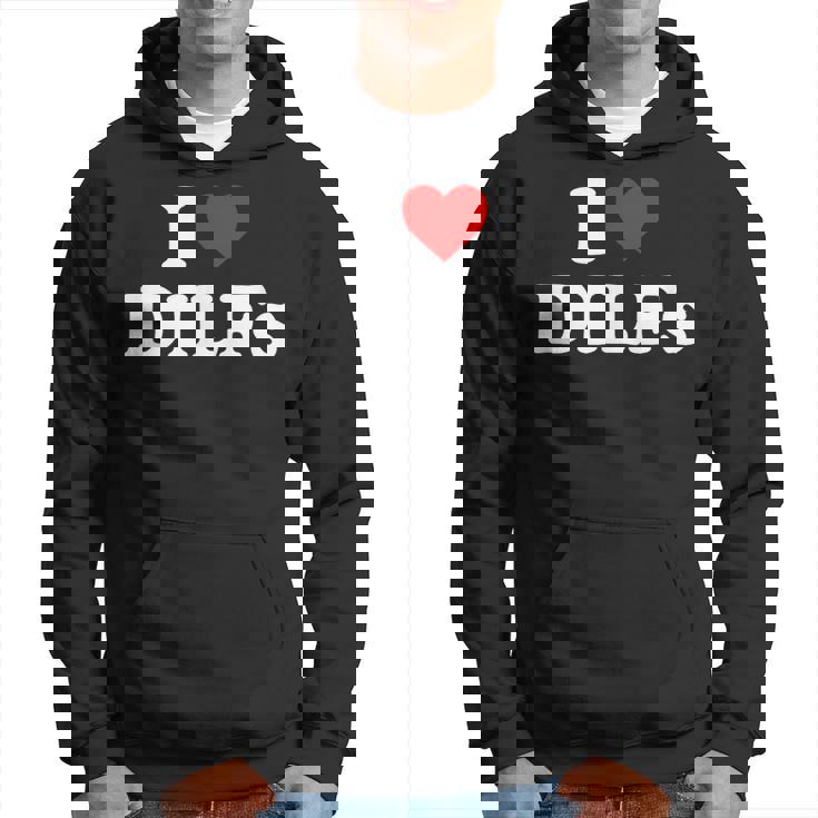 I Love Dilfs I Heart Dilfs Sudadera