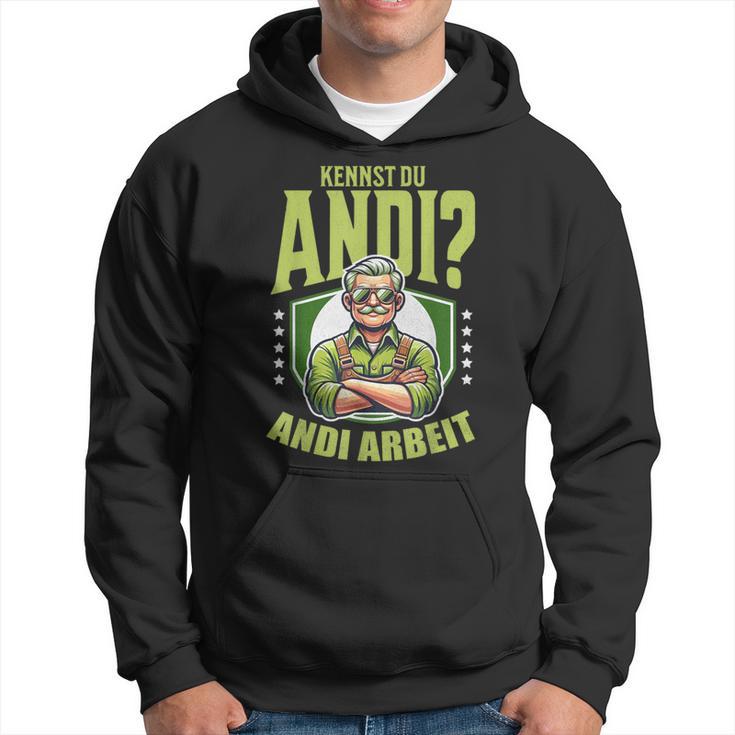 Gardener Farmer Kennst Du Andi Andi Work Sayings Kapuzenpullover