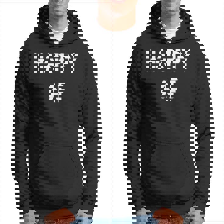 Happy Af Drôle Blague Sarcastique Famille Sweat à capuche