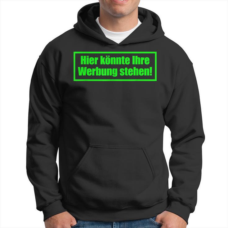 Hier Könnte Ihre Werbung Stehen Sayings Kapuzenpullover