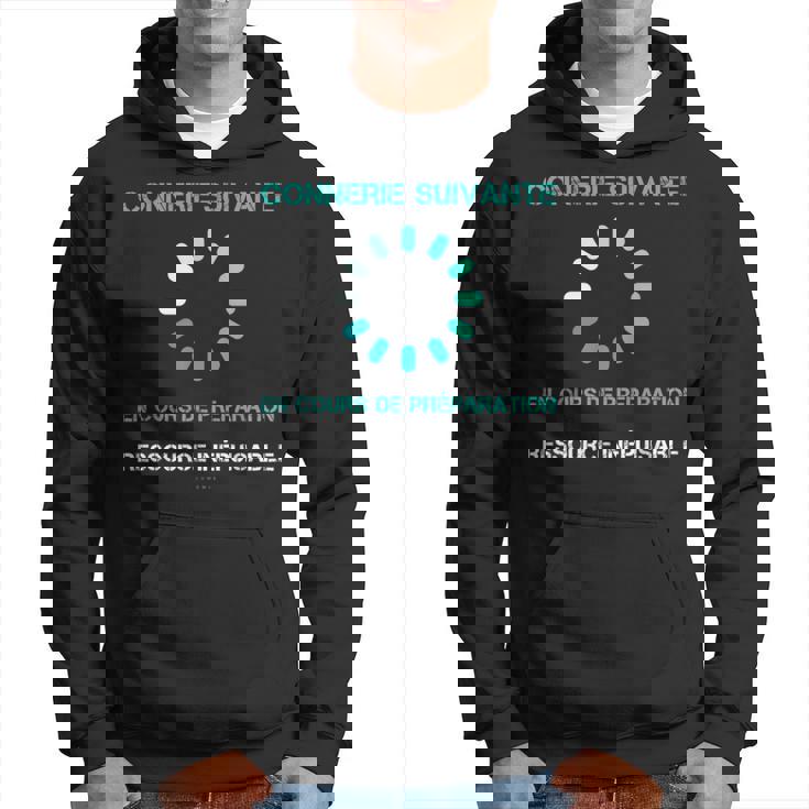 HommeHumour Connerie En Cours Cadeaux Anniversaire Sweat à capuche