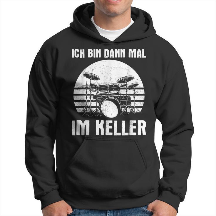 Ich Bin Dann Mal Im Keller Drums Ich Bin Dann Mal Kapuzenpullover