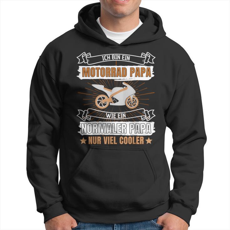 Ich Bin Ein Motorrad Papa Wie Ein Normaler Papa Nur Cooler Kapuzenpullover