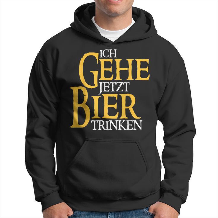 Ich Gehe Jetzt Bier Trinken S Kapuzenpullover