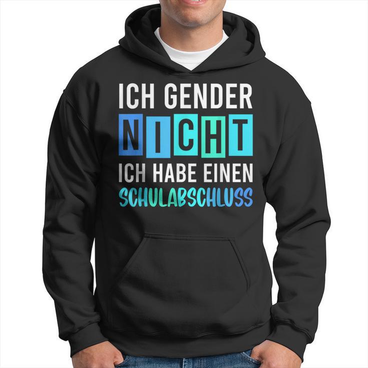 Ich Gender Nicht Ich Habe Einen Schulabschluss Blue Kapuzenpullover