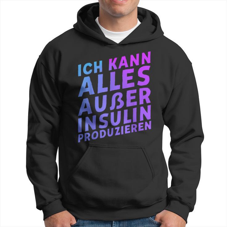 Ich Kann Alles Außer Insulin Produzieren Kapuzenpullover