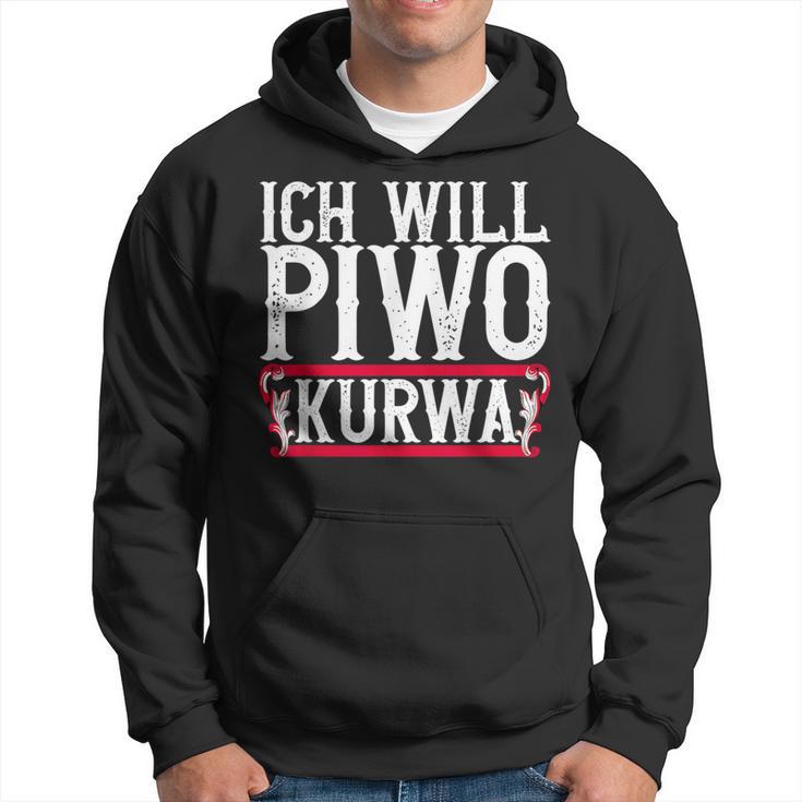 Ich Will Piwo Kurwa Original Pole Polska Poland Kapuzenpullover