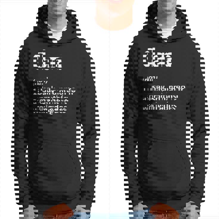 Idea Regalo Divertente Per Compleanno Con Nome Personalizzato Clara Definition Felpa con cappuccio