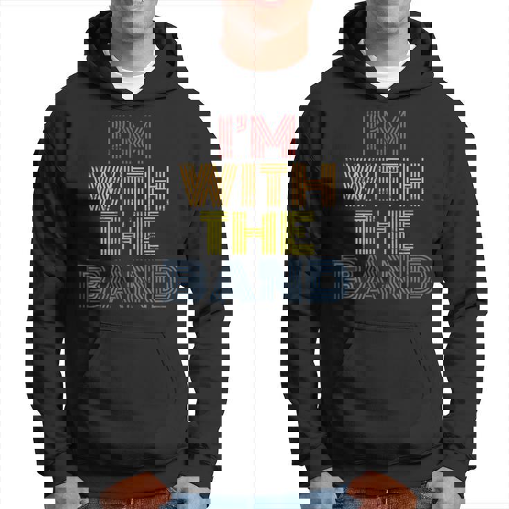 I'm With The Band 70S 80S Distressed Rock Music Hoodie