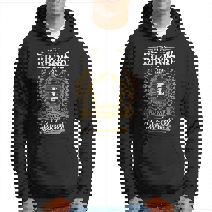It's An Eubanks Thing You Wouldn't Understand Personalized Last Name Eubanks Family Crest Coat Of Arm Hoodie