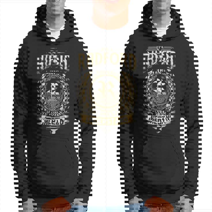 It's A Radford Thing You Wouldn't Understand Radford Last Name Hoodie