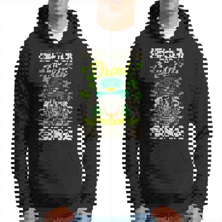 Keep Calm And Drink Like A Keep Calm And Letgina Handle It Hoodie
