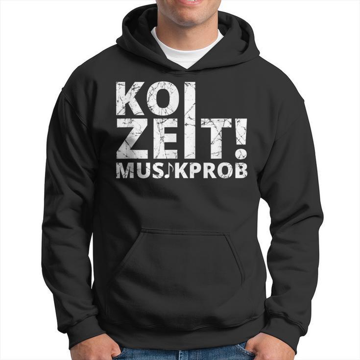 Koi Zeit Musikprob Schwaben Swabian Dialect Kapuzenpullover