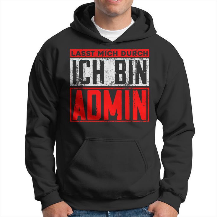 Lassen Mich Durch Ich Bin Admin Informatik Itler Kapuzenpullover