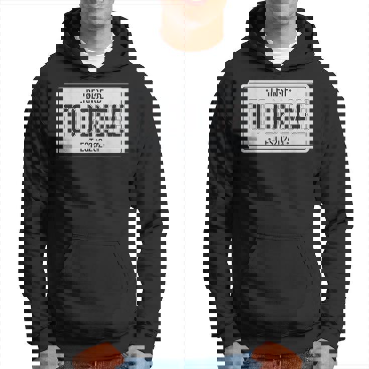 Licensed To Drive New Drivers License Est 2024 Hoodie