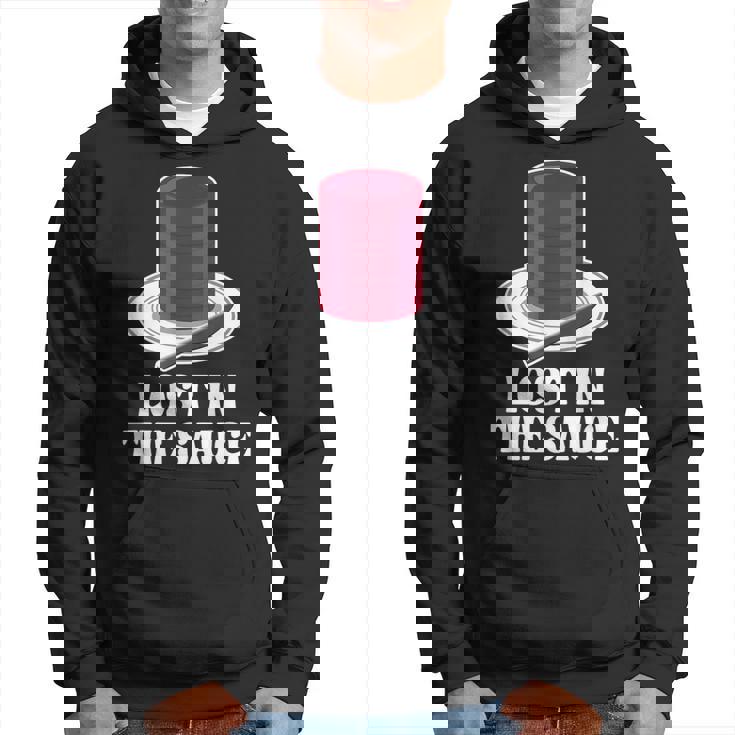 Lost In The Sauce Thanksgiving Dinner Cranberry Sauce Hoodie