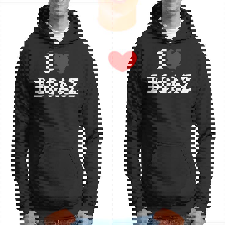 I Love Boaz I Heart Boaz Hoodie