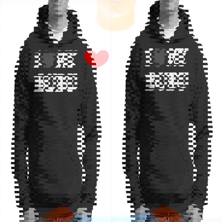 I Love My Bubu I Heart My Bubu Hoodie