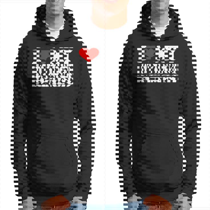 I Love My Hot Younger Boyfriend I Heart My Hot Younger Bf Hoodie