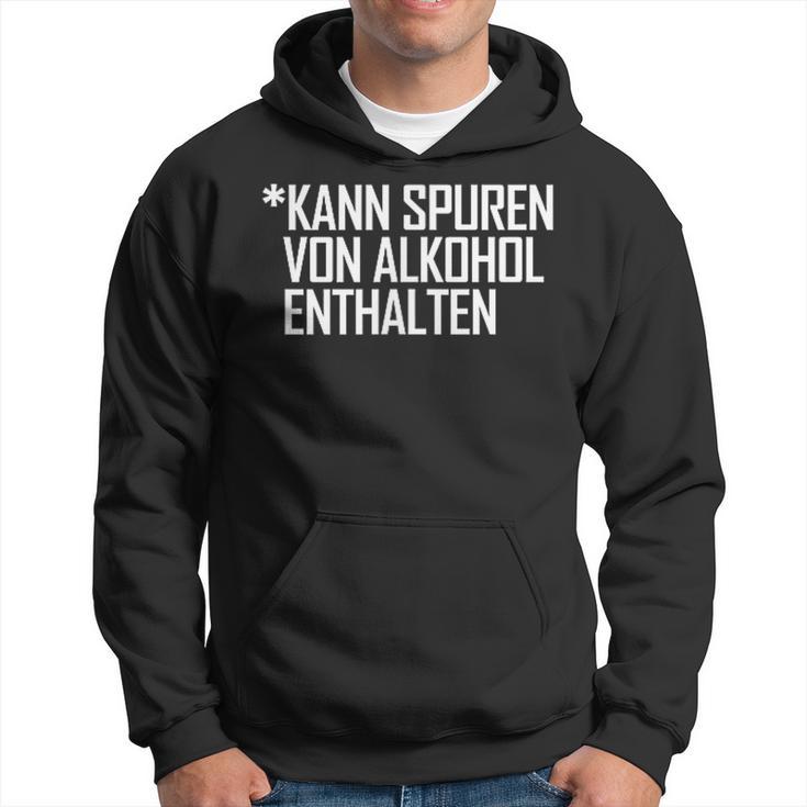 Lustiges Kann Spurenon Alkohol Enthalten Sauf Ironie Kapuzenpullover