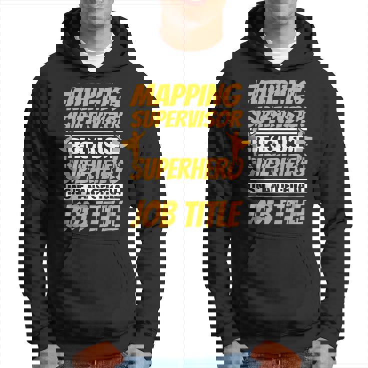 Mapping Supervisor Humor Hoodie