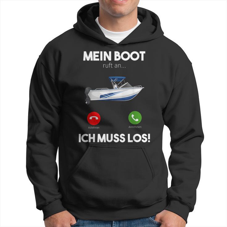 Mein Boot Ruft An Ich Muss Los Motorboat Yacht Ship Kapuzenpullover