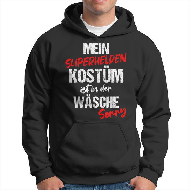 Mein Superhelden Kostüm Ist In Der Wäsche German Langu Kapuzenpullover