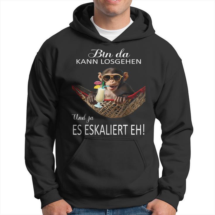 Monkey Bin Da Kann Losgehen Und Ja Es Escaliert Eh Costume Kapuzenpullover